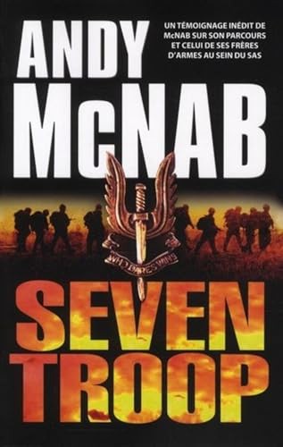 Seven troop t - seven, t?moignage