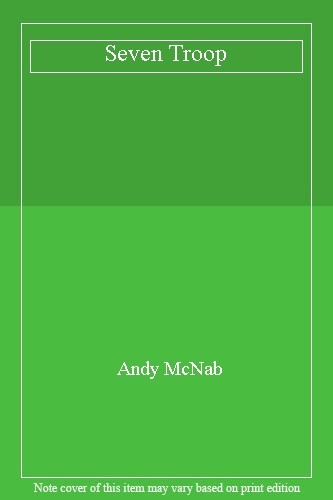 Seven troop andy - seven, by