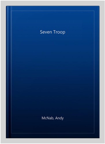 Seven troop paperback by - seven,